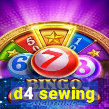 d4 sewing